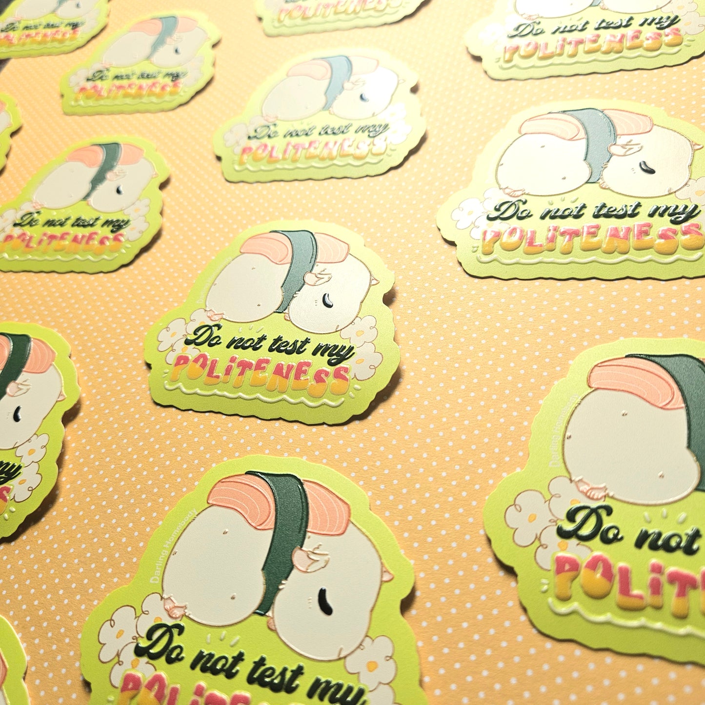 Do Not Test My Politeness Sticker. Embossed Sleepy Sushi Guinea Pig Decal.