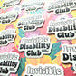 Invisible Disability Club Sticker. Embossed Decal.