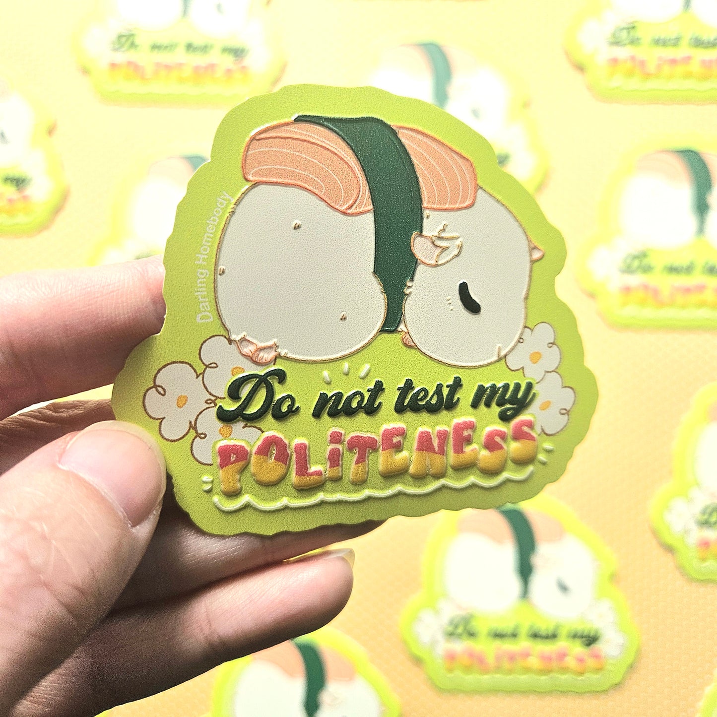 Do Not Test My Politeness Sticker. Embossed Sleepy Sushi Guinea Pig Decal.