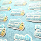 Hydrate Until You Diedrate Dog Sticker. Embossed Decal.