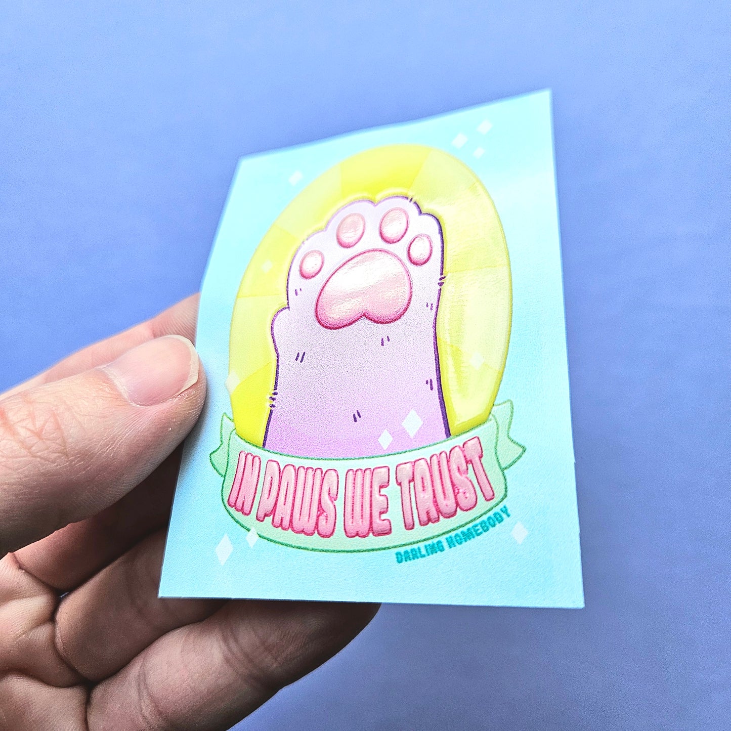 In Paws We Trust Embossed Sticker. Cat Paw Sticker.