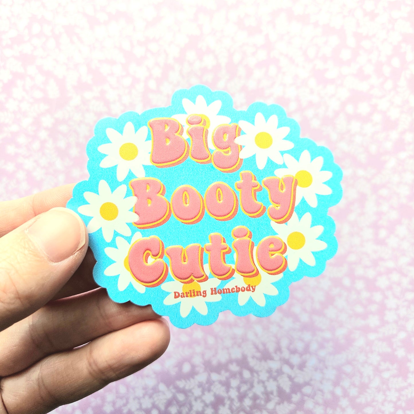 Big Booty Cutie Embossed Sticker. Floral Daisy Sticker.
