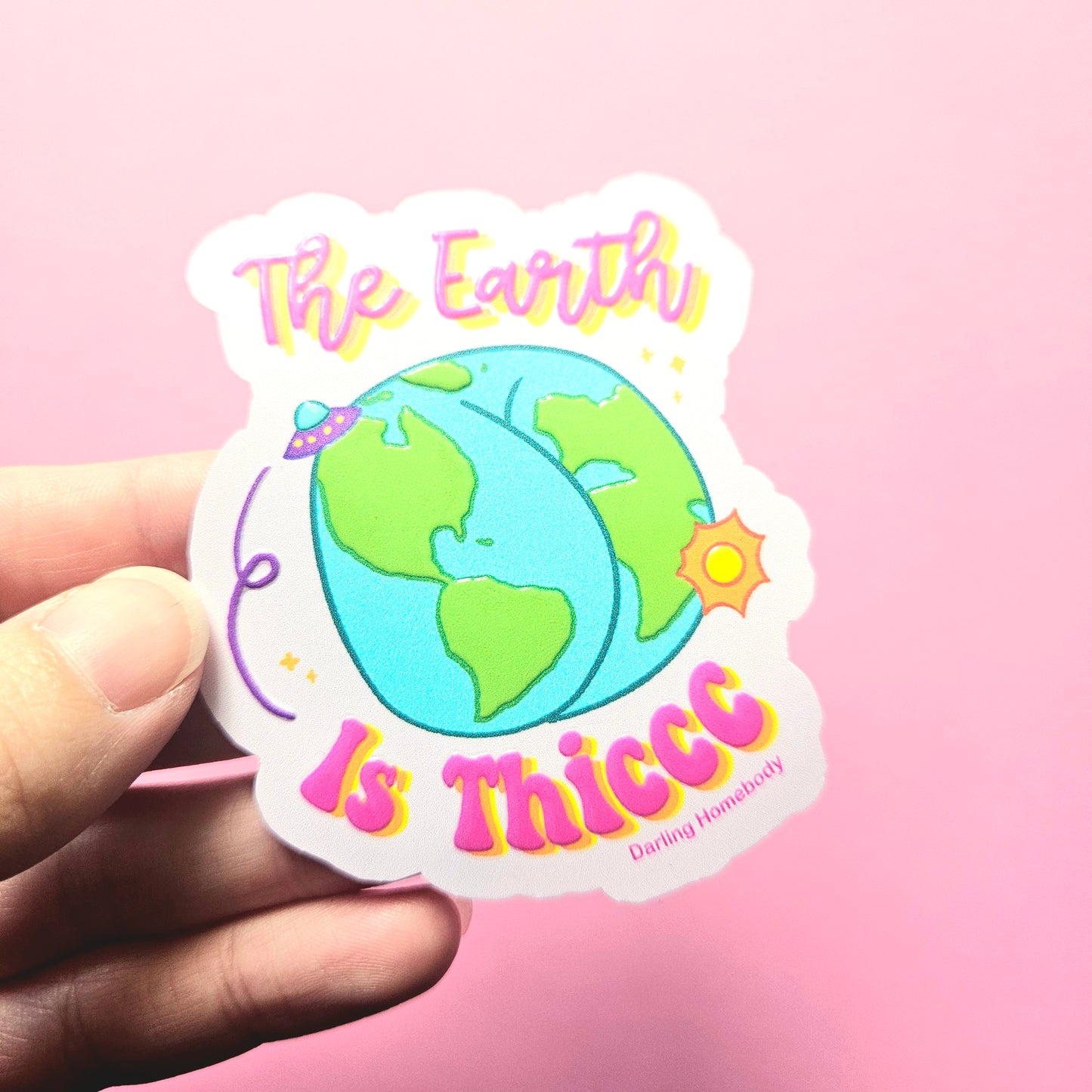 The Earth is Thiccc Sticker. Embossed Globe Decal.