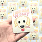 I Came Here to Fart Dog Sticker. Raised Texture Effect.
