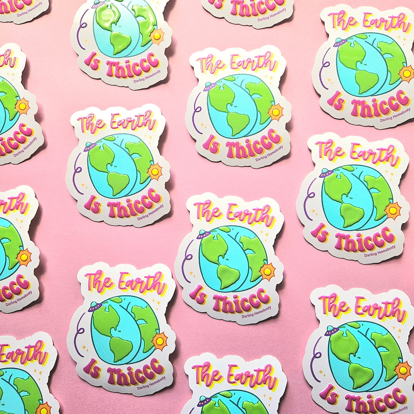The Earth is Thiccc Sticker. Embossed Globe Decal.