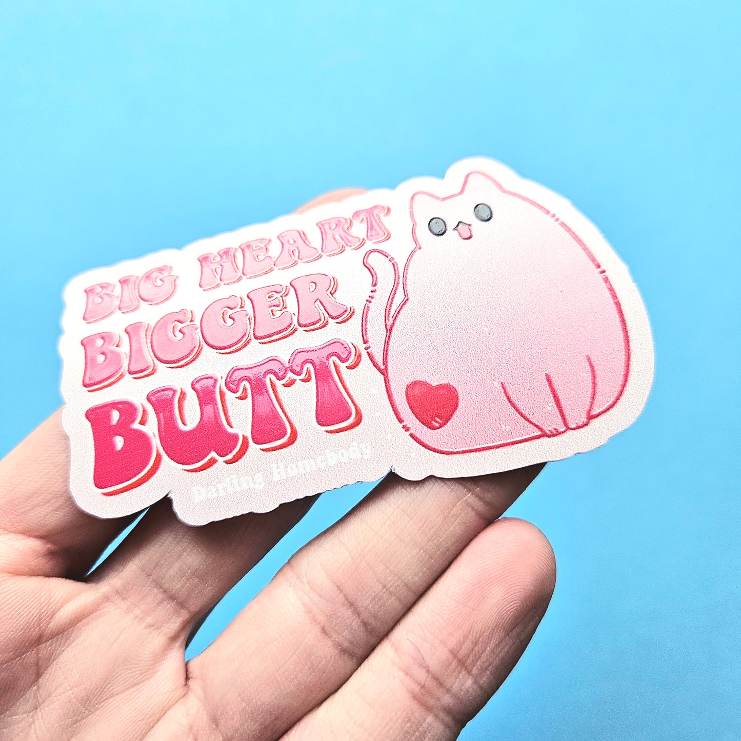 Big Heart Bigger Butt Cat Embossed Sticker. Raised Texture Effect.