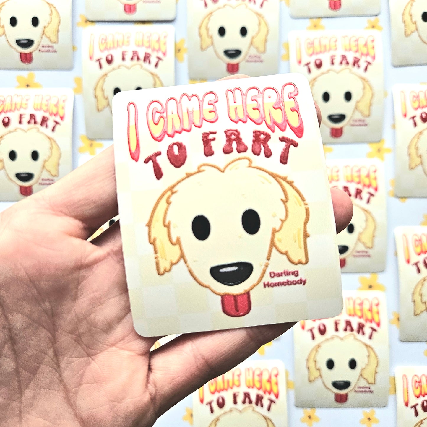 I Came Here to Fart Dog Sticker. Raised Texture Effect.
