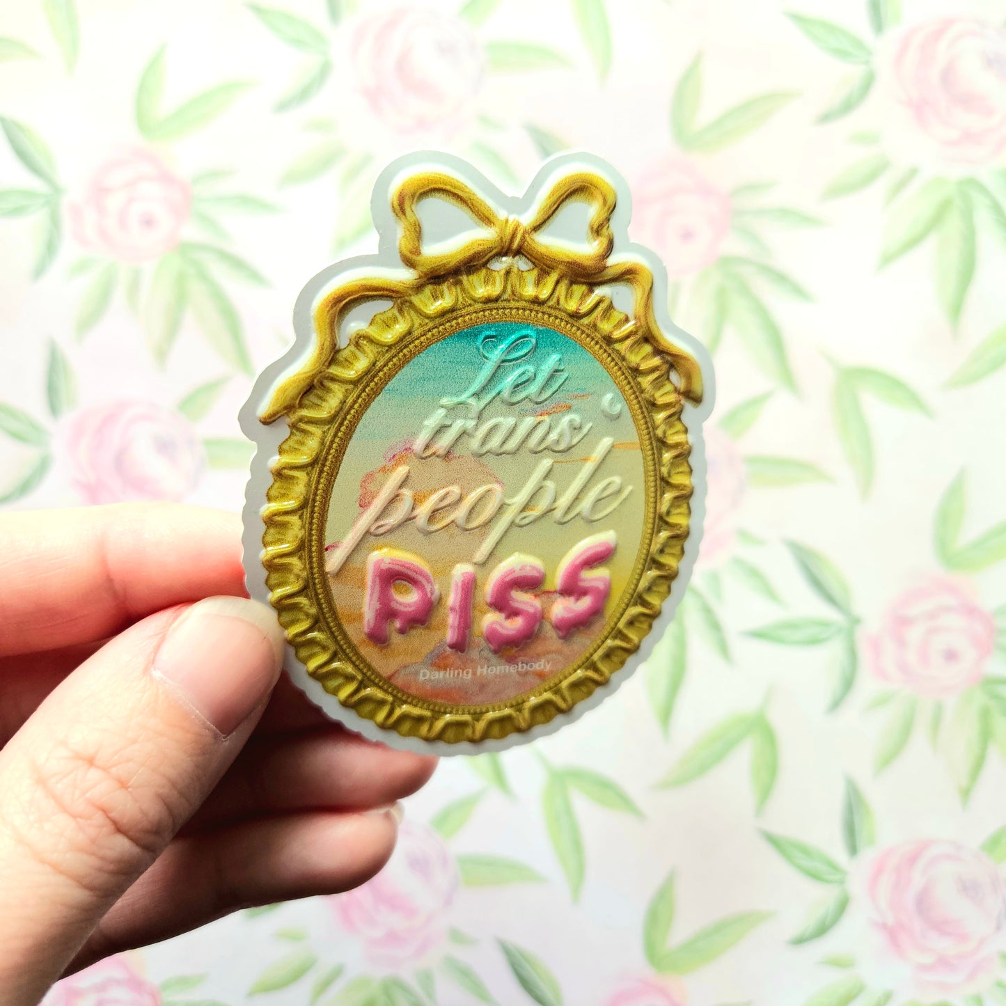 Let Trans People Pee Sticker. Coquette Embossed Decal.