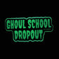 Glow in The Dark Sticker or Magnet. Ghoul School Dropout Weatherproof Vinyl Decal. Ghostly Horror Decor. Scooby-Doo Monster Inspired.